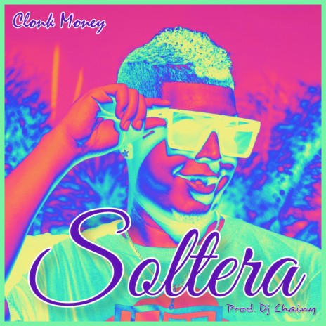 Soltera ft. dj chainy | Boomplay Music