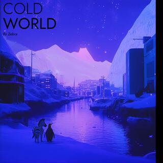 COLD WORLD