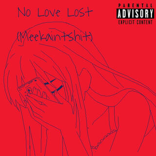 No Love Lost