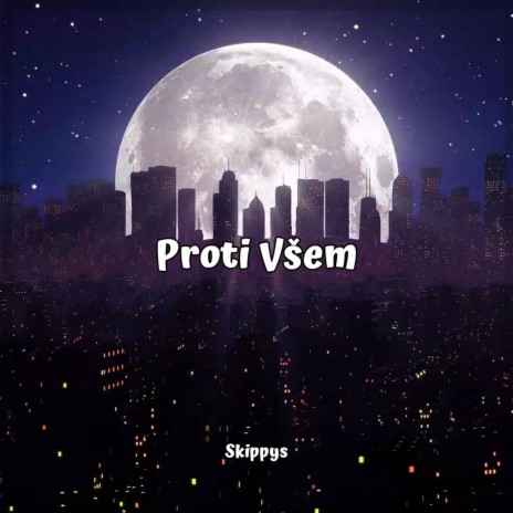 Proti Všem | Boomplay Music