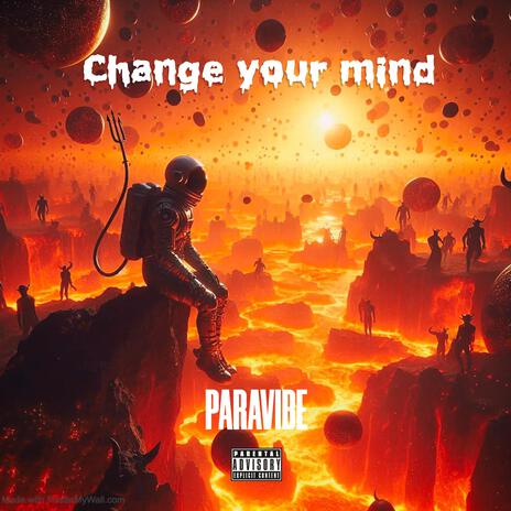 Change your mind | Boomplay Music