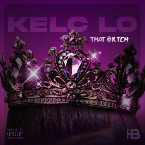 That Bxtch ft. Kelc Lo | Boomplay Music