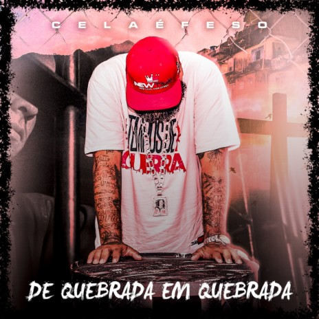 De Quebrada em Quebrada | Boomplay Music