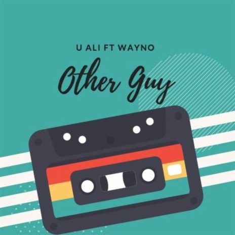 The Other Guy ft. UAli | Boomplay Music