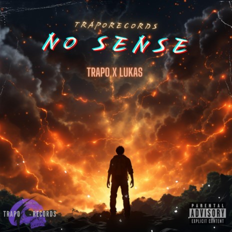 NO SENSE ft. Trapking bb | Boomplay Music