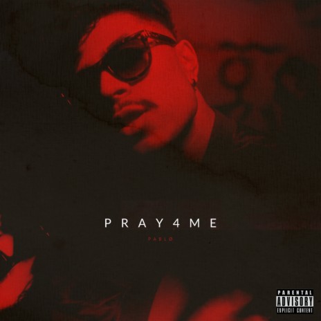 Pray 4 Me | Boomplay Music