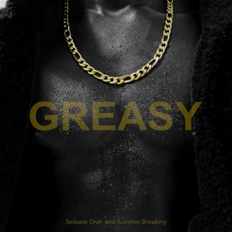 GREASY (Clean) ft. Summer Breaking | Boomplay Music