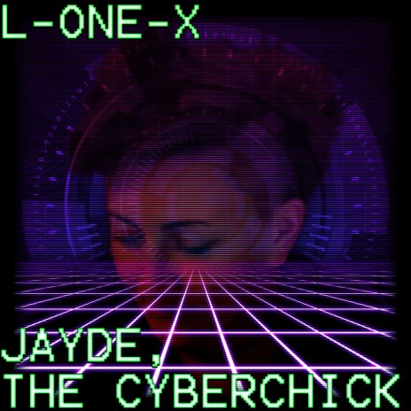 Jayde, The Cyberchick