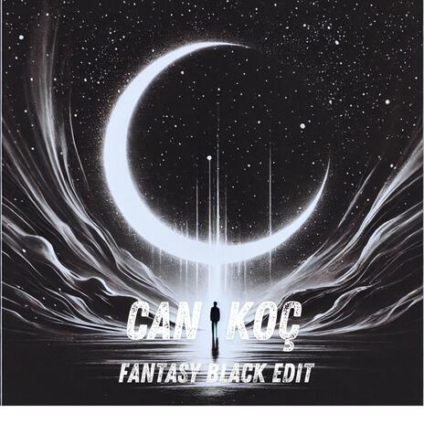 Fantasy (Black Edit) | Boomplay Music