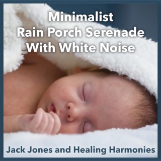 Minimalist Rain Porch Serenade with White Noise
