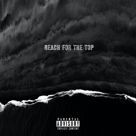 Reach For The Top | Boomplay Music