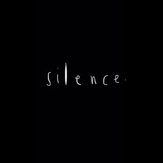 Silence