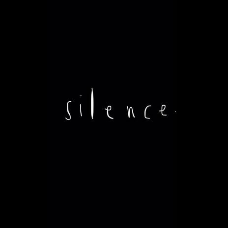 Silence | Boomplay Music