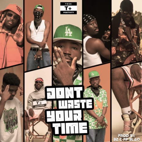 Dont waste your time | Boomplay Music