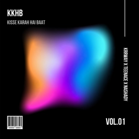 Kisse Karah Hai Baat ft. Nashady & TeenAce | Boomplay Music