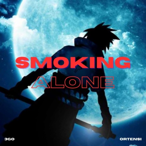 SMOKING ALONE | Boomplay Music