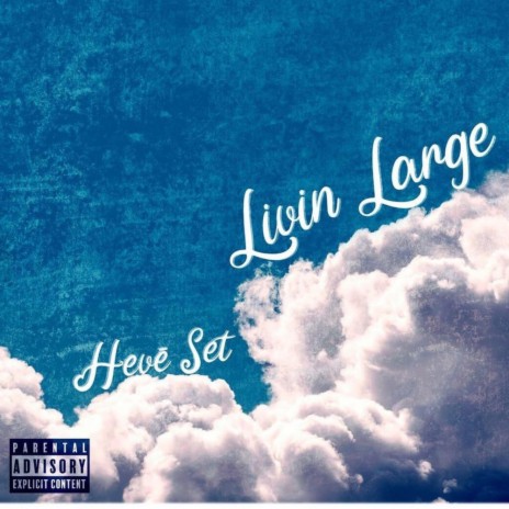 Livin Large | Boomplay Music