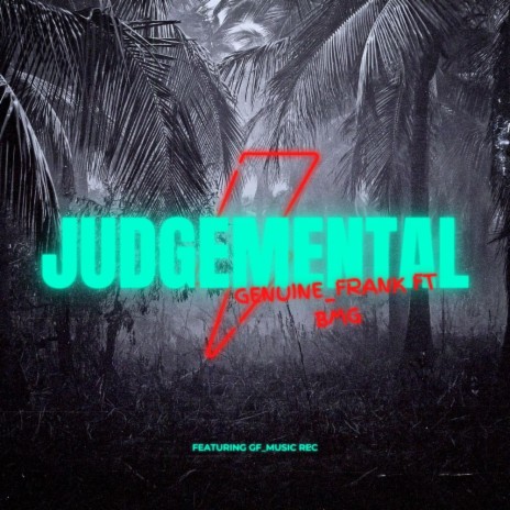 Judgemental ft. BMG | Boomplay Music