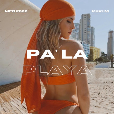 Pa’ la playa | Boomplay Music