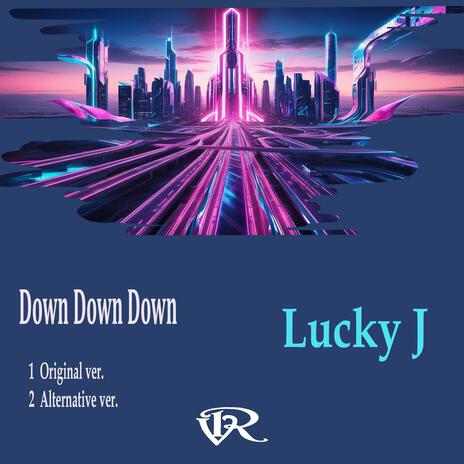 Down down down (Alternative) | Boomplay Music