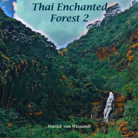 Thai Enchanted Forest 2 | Boomplay Music