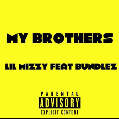 My Brothers ft. Bundlez