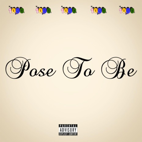 Pose To Be | Boomplay Music