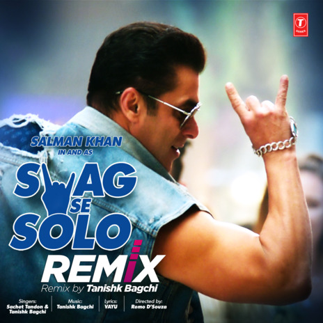 Swag Se Solo Remix ft. Tanishk Bagchi | Boomplay Music