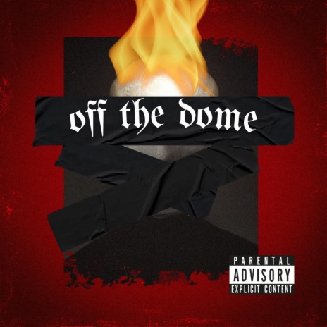 Off The Dome | Boomplay Music