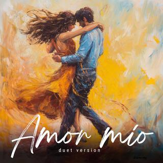 Amor mío (Duet Version)