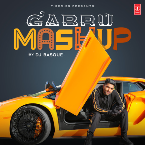 Gabru Mashup ft. Sukh-E Muzical Doctorz, Sharry Mann, Guru Randhawa, Sidhu Moose Wala & Gupz Sehra | Boomplay Music