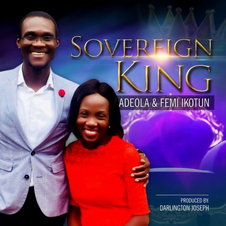 Sovereign King ft. FEMI IKOTUN | Boomplay Music