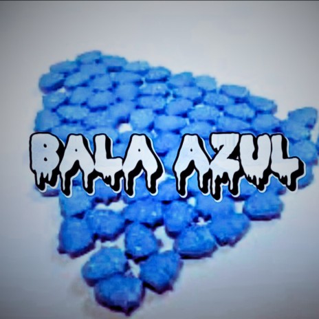 Bala Azul | Boomplay Music