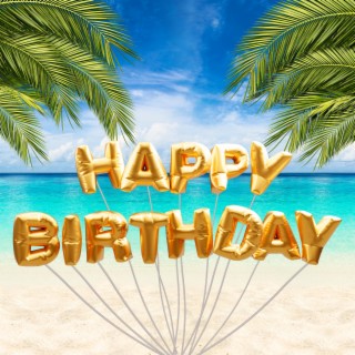 Happy Birthday (Tropical House Remix)