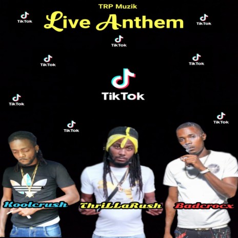 Live Anthem ft. Badcrocx&Koolcrush | Boomplay Music