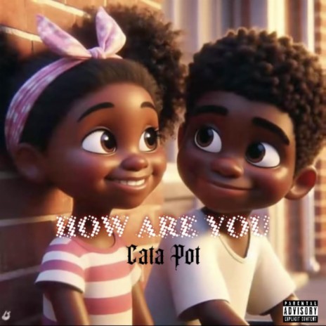 HOW ARE YOU | Boomplay Music