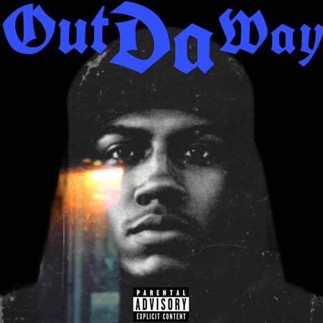 out da way. | Boomplay Music