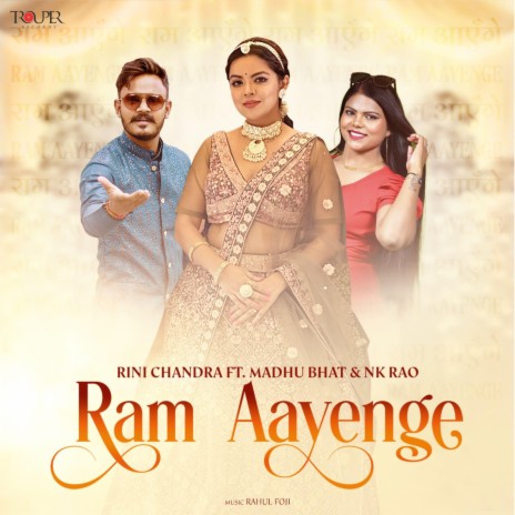 Ram Aayenge (feat. Madhu Bhat & NK Rao) | Boomplay Music