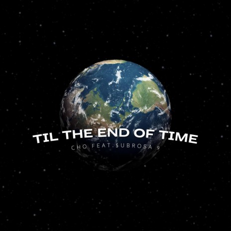 Til The End Of Time ft. $ubrosa 9 | Boomplay Music