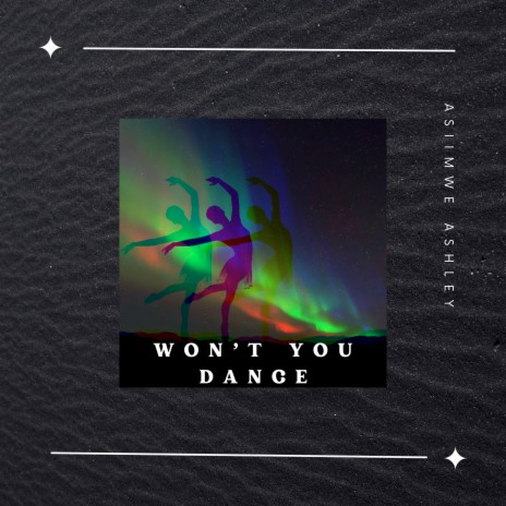 Won't You Dance? | Boomplay Music