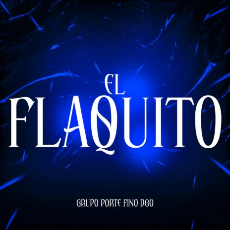 El Flaquito