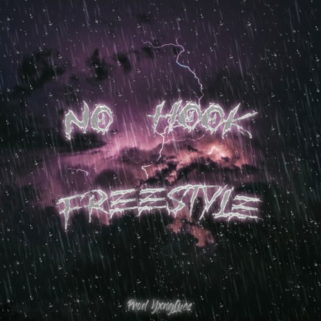 NO HOOK (Freestyle) ft. YxngLucs | Boomplay Music