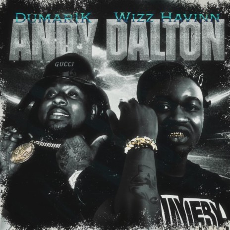 Andy Dalton ft. Wizz Havinn | Boomplay Music