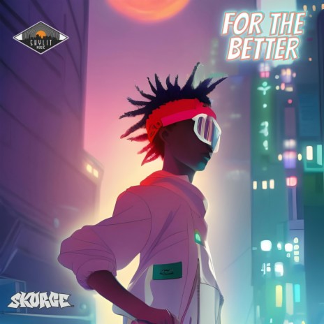 FOR THE BETTER ft. The Young Mentals | Boomplay Music