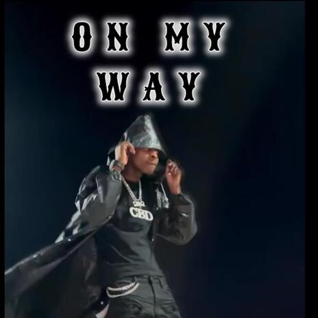 On my way | Boomplay Music