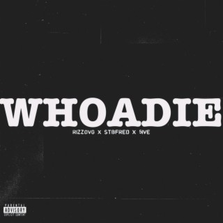 Whoadie