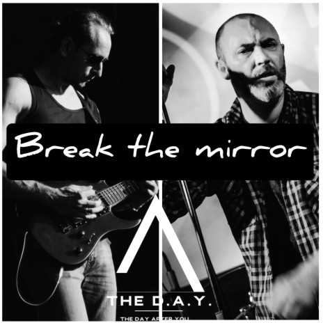 Break the mirror | Boomplay Music