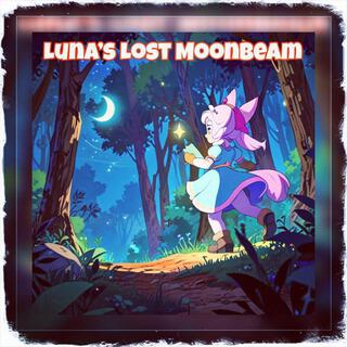 Luna’s Lost Moonbeam