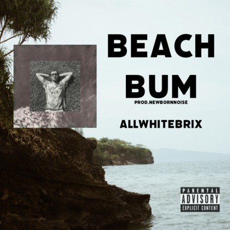 Beach Bum | Boomplay Music