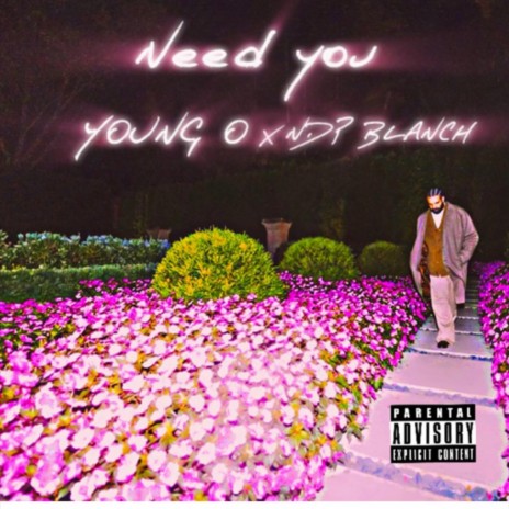 NEED YOU ft. NDP Blanch